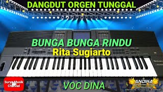 Bunga Bunga Rindu (Rita Sugiarto) - Voc Dina - Dangdut Orgen Tunggal +(Lirik)