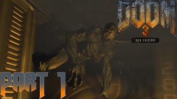 Hell on Mars -Doom 3 BFG Edition- part 1