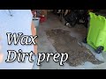 Wax dirt preparation