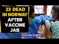23 deaths in Norway after Pfizer vaccine jab, guidelines adjusted | Oneindia News