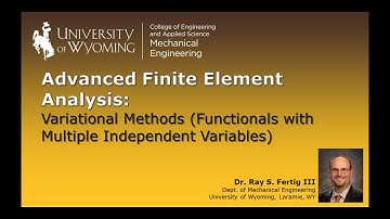 Variational Methods (Functionals with Multiple Independent Variables)
