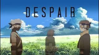 Naruto Shippuden Soundtrack 19- Despair [Extended]