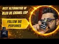 FOLLOW ME PERFUMES BLEU DE CHANEL 💥💥 Bwaal chiz h h 🔥