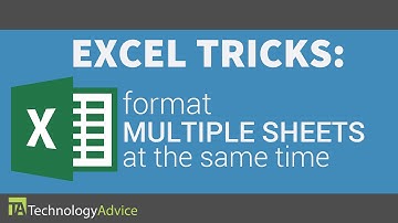Excel Tricks - Format Multiple Sheets at the Same Time