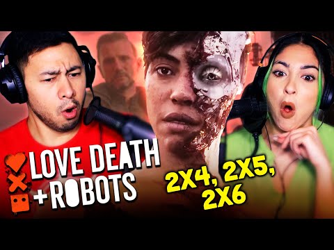 LOVE DEATH + ROBOTS Vol 2 Eps 4-6 Reaction!