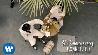 RAF Camora x reezy - CONNECTED