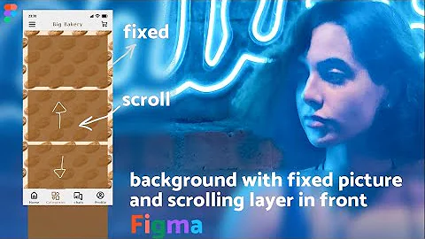 How to Creating a background with fixed picture and a scrolling layer in Figma | app designing