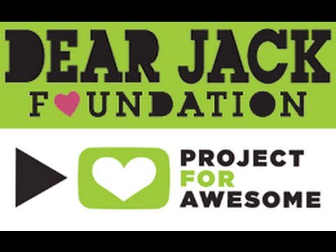 Project For Awesome 2010 - Dear Jack Foundation