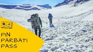 Pin Parvati Pass Expedition - Kullu To Kaza - Kheerganga - Thakur Kuan & Odi Thach - Mantalai Lake.