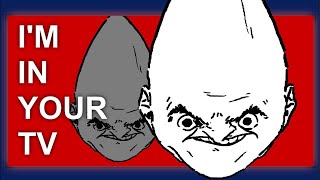 DEMON IN YOUR TV