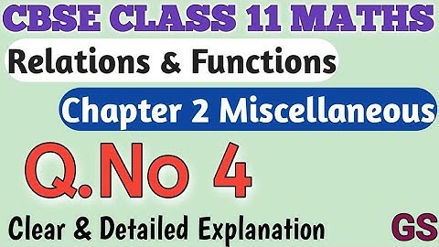 Chapter 2 - Miscellaneous (Q.No 4) Relations & Functions || CBSE Class 11th Maths in Tamil || NCERT