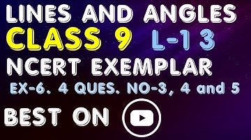 lines and angles class 9 ncert exemplar |  exercise-6.4 ques no-3,4 and 5  🚩🚩