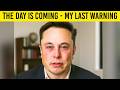 I Tried To Warn Everyone Elon Musk TERRIFIES Whole World I Tried To Warn Everyone Elon Musk TERRIFIES Whole World