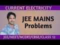 Current Electricity - JEE Mains problems