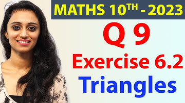 Q 9, Ex 6.2 - Triangles - Chapter 6 - Maths Class 10th - NCERT, New Syllabus 2023 CBSE