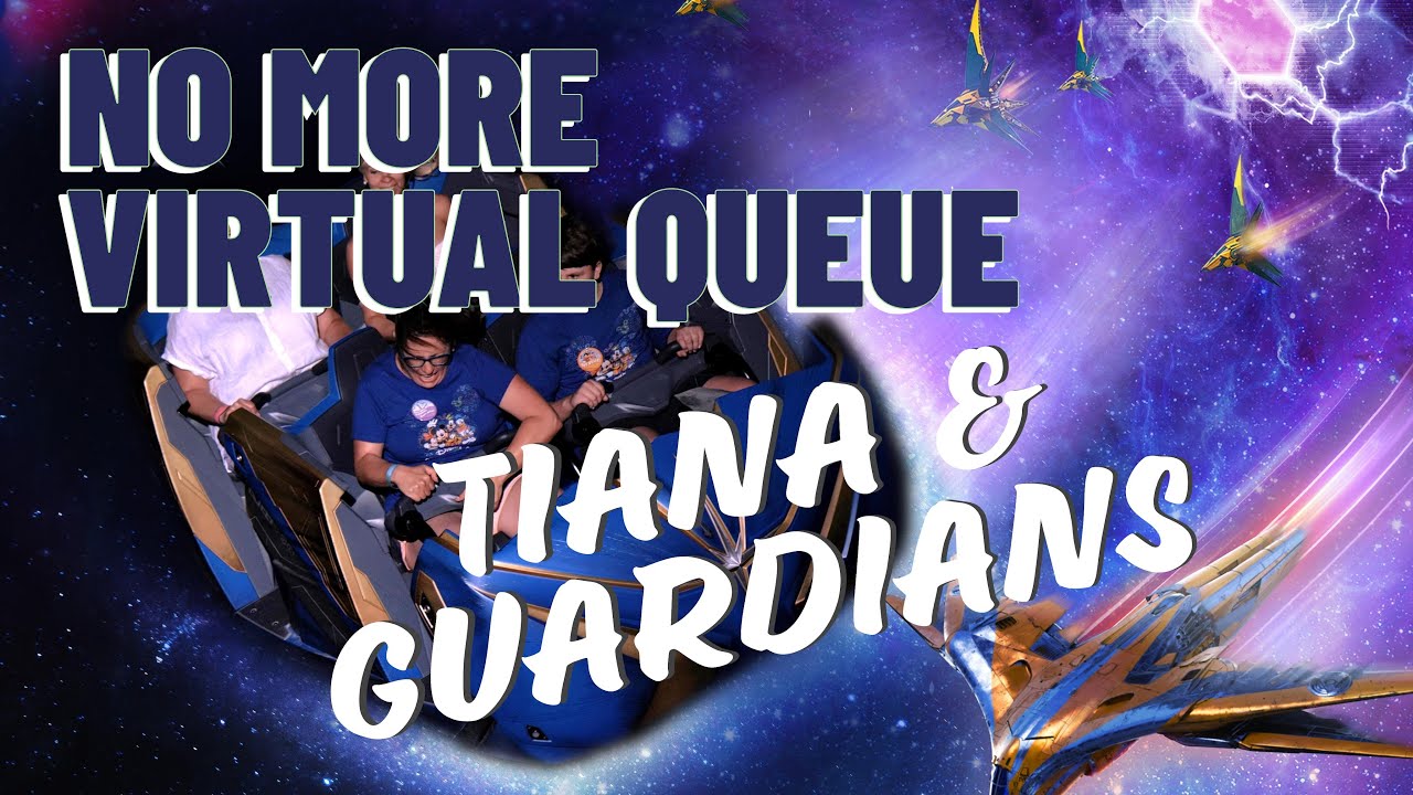 No More Virtual Queue for Tiana and Guardians