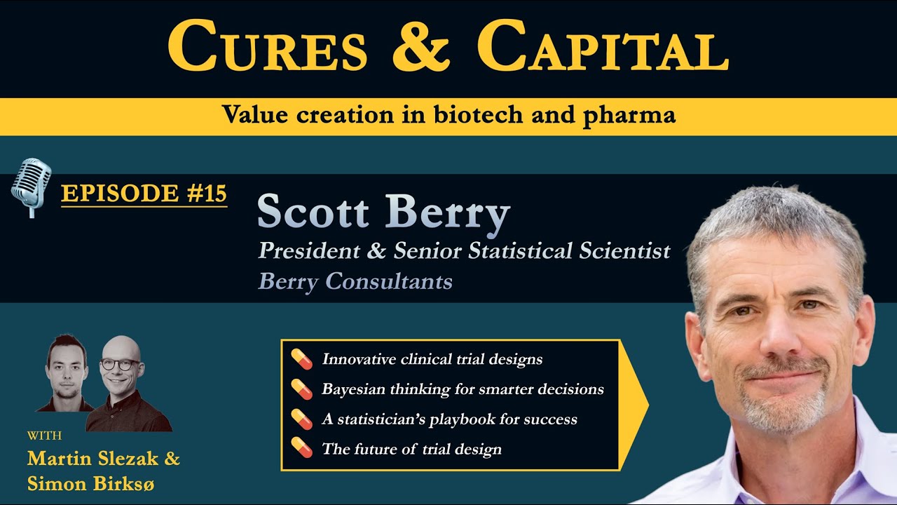 Scott Berry on Rethinking Clinical Trials: Bayesian Design, Adaptivity ...