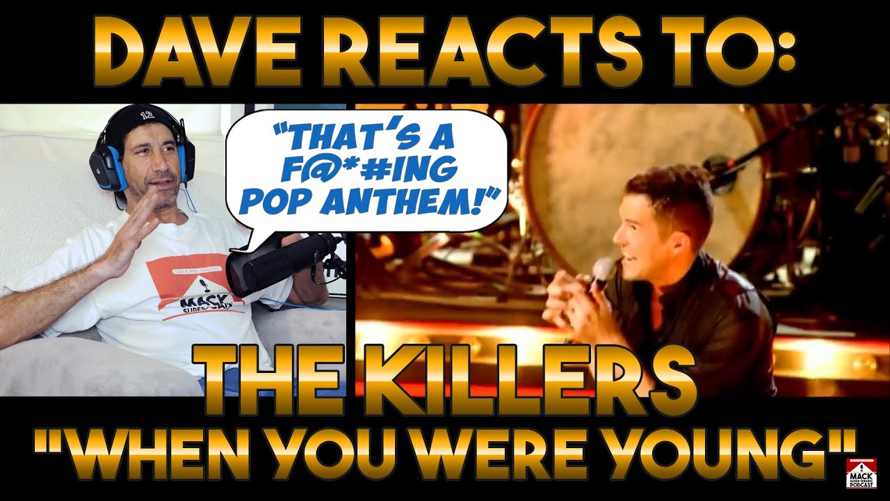Dave's Reaction: The Killers — When You Were Young