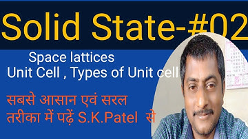 Solid state Class-12  #02 By:- S.k Patel Board Exam ,NEET ,JEE