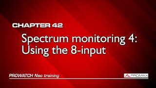 Celebrity PROWATCH Neo tutorial: [42] Spectrum monitoring 4 (8 input PROWATCH Neo) Profile