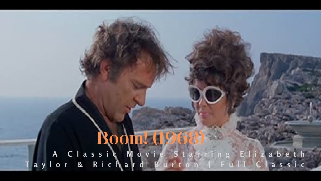 Boom! (1968) – A Classic Movie Starring Elizabeth Taylor & Richard Burton | Full Classic