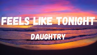 Daughtry - Feels Like Tonight (Lyric Video)