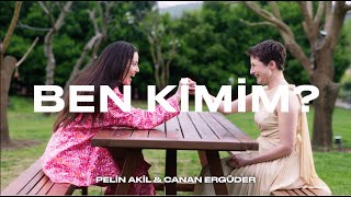 Pelin Akil ve Canan Ergüder ile 