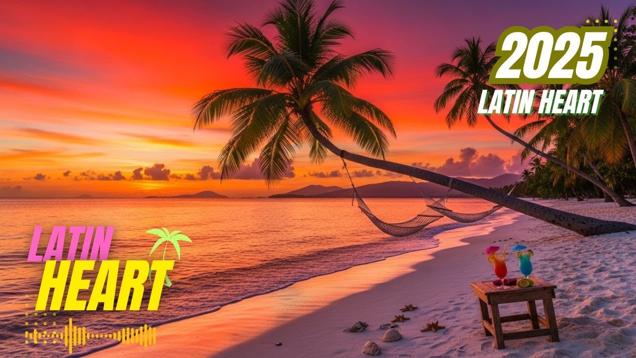 🌞 Latin Heart Urban Beach Party 2025 🌴🔥 | Reggaeton x Moombahton Tropical Nights 💃🎵
