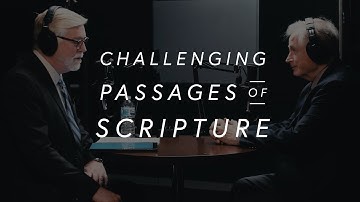 D.A. Carson - Challenging Passages of Scripture | Pastor Well Clips