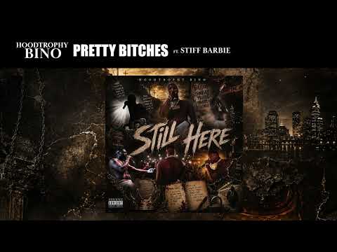 HoodTrophyBino - Pretty Bitches Ft. Stiff Barbie (Official Audio)