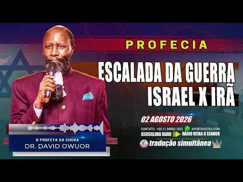 08/02/2026 | PROPHECY OF MAJOR ESCALATION IN THE ISRAEL VS. IRAN WAR AND DISEASES IN AFRICA
