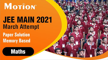 JEE Main 2021 March attempt Paper Solution(Memory based) 16th March Shift 1(Morning) | Maths