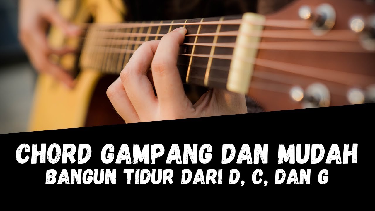 Chord Gampang (Bangun Tidur) by Delta Rahwanda (Tutorial Gitar) Untuk