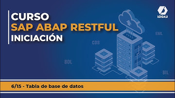 6/15 SAP ABAP RESTFUL Iniciación - Tabla de base de datos