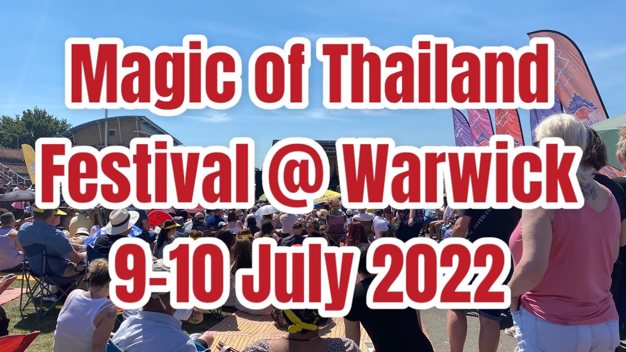 Magic Of Thailand Festival Warwick Racecourse 9 10 July 2022 YouTube magic-of-thailand-festival-warwick-racecourse-9-10-july-2022-youtube