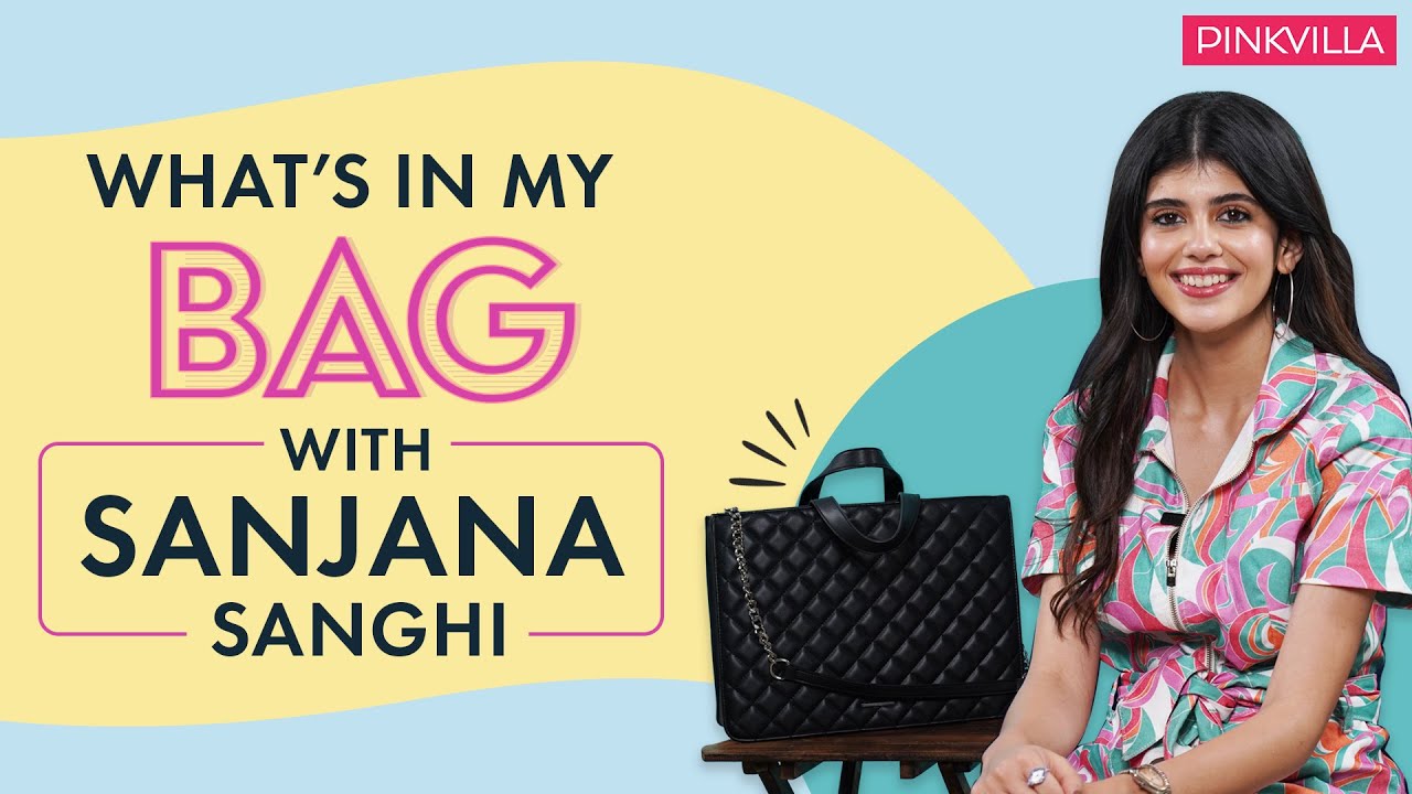 What's In My Bag with Sanjana Sanghi Pinkvilla YouTube