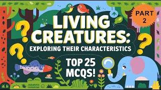 Part 2 Mcq Class 6 Curiosity Science Chapter 10 Living Creatures Exploring their Characteristics