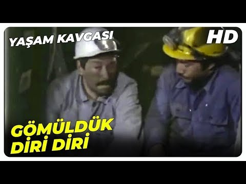Yaşam Kavgası - Maden Ocağın Da Talihsiz Kaza | Fatma Girik Eski Türk Filmi
