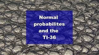 Normal probabilities and the TI36