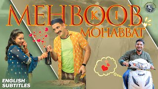 Mehboob ki Mohabbat | A Typical love Story | With ENGLISH SUBTITLES