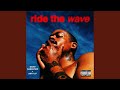 Ride the wave feat anti pop