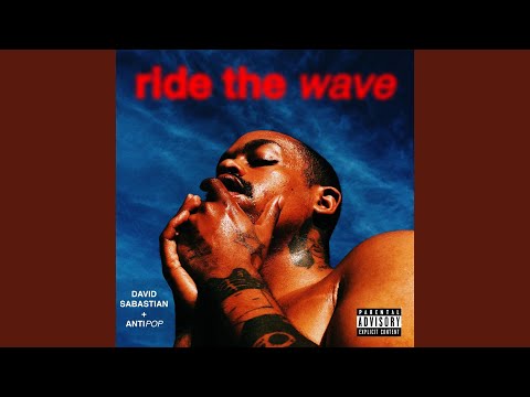 Ride the Wave (feat. Anti PoP)