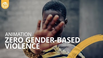 Ending All Forms of Gender-Based Violence Is a Key Pillar of the World Bank Group Gender Strategy