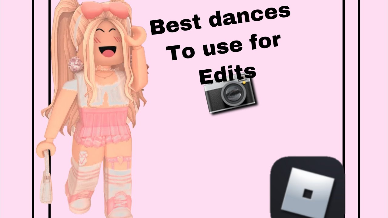 best dances to use for edits (ttd3) YouTube