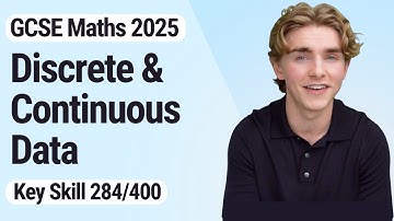Discrete & Continuous Data | GCSE Maths 2025 | 284/400