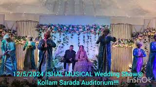 ISHAL MUSICAL Wedding Shows!!! Ph : 9947487479,8547994187