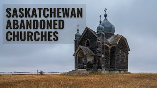 Saskatchewan: Abandoned Churches