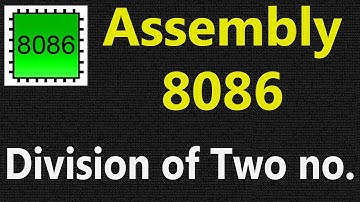Divide in Assembly Language 8086 | DIV Instruction |  Division of Two 8bit number in 8086 in HINDI