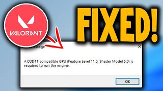 How To Fix Valorant A D3D11 Compatible GPU Error - Full Guide