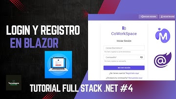 Curso Full STACK .NET -  04. Crear LOGIN y Registro en BLAZOR WA